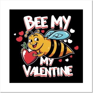 Bee my valentine Posters and Art